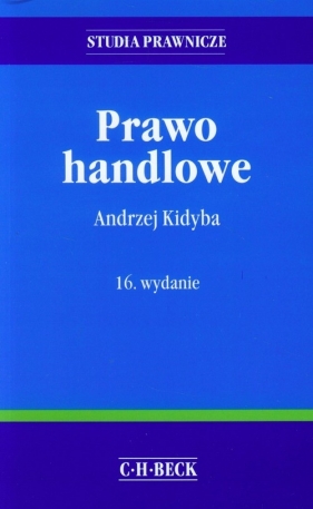 Prawo handlowe - Kidyba Andrzej<br />