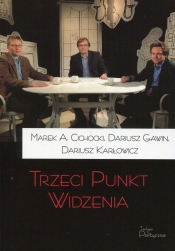 Trzeci punkt widzenia - Cichocki Marek A., Gawin Dariusz, Karłowicz Dariusz