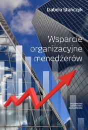 Wsparcie organizacyjne menedżerów - Izabela Stańczyk