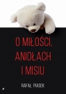 O miłości, aniołach i misiu