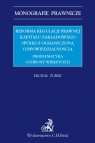 Reforma regulacji prawnej kapitału zakładowego spółki z ograniczoną odpowiedzialnością