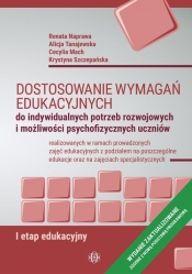 Dostosowanie wymagań edukacyjnych do indywidualnych potrzeb rozwojowych i możliwości psychofizycznyc - Renata Naprawa, Alicja Tanajewska, Cecylia Mach, Krystyna Szczepańska