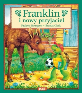 Franklin i nowy przyjaciel - Paulette Bourgeois