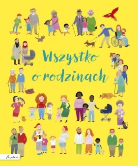 Wszystko o rodzinach - Felicity Brooks