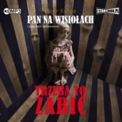 Pan na Wisiołach T.3 Trzeba to zabić audiobook - Piotr Kulpa