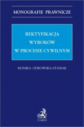 Rektyfikacja wyroków w procesie cywilnym - Monika Odrowska-Stasiak