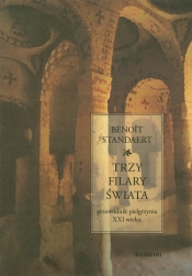 Trzy filary świata - Benoît Standaert