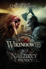 Wikingowie Najeźdźcy z Północy Lewandowski Radosław