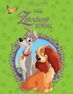 Kolekcja marzeń. Disney Zakochany kundel - Michał Goreń, Opracowanie zbiorowe