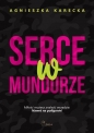 Serce w mundurze - Agnieszka Karecka