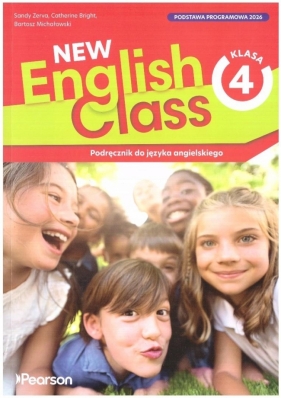 New English Class. Klasa 4. Podręcznik + online - Bartosz Michałowski, Catherine Bright, Sandy Zerv