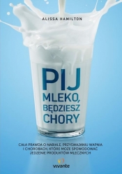 Pij mleko będziesz chory - Hamilton Alissa