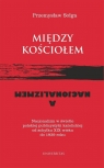 Między Kościołem a nacjonalizmem Przemysław Sołga