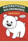 Matematyczna kolorowanka ze zwierzętami Opracowanie zbiorowe