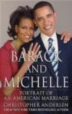 Barack and Michelle Christopher Andersen, C Anderson