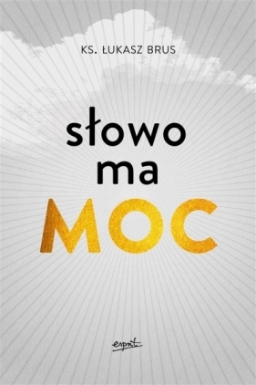 Słowo ma moc - Łukasz Brus