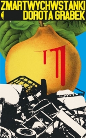 Zmartwychwstanki - Dorota Grabek
