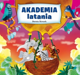 Akademia latania - Dorota Skwark