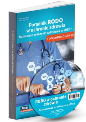Poradnik RODO w ochronie zdrowia . - Aneta Naworska, Agnieszka Sztuwe