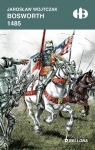 Bosworth 1485 Jarosław Wojtczak