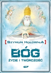 Bóg Życie i twórczość - Szymon Hołownia