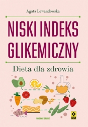 Niski indeks glikemiczny - Lewandowska Agata