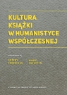 Kultura książki w humanistyce współczesnej