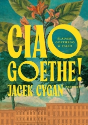 Ciao, Goethe! - Jacek Cygan