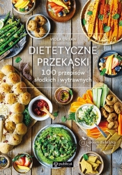 Dietetyczne przekąski. 100 przepisów słodkich i wytrawnych - Viola Urban .