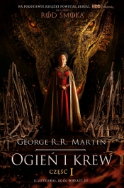 Ogień i krew cz. 1 (oprawa serialowa) - George R.R. Martin