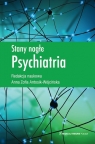 Stany nagłe Psychiatria Antosik-Wójcińska Anna