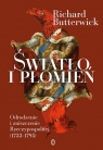 Światło i płomień. Odrodzenie i zniszczenie Rzeczypospolitej (1733–1795) Butterwick-Pawlikowski Richard