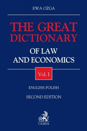 The Great Dictionary of Law and Economics Vol I English - Polish - Ewa Ożga