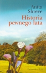 Historia pewnego lata  Shreve Anita