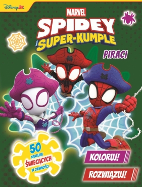 Koloruj! Rozwiązuj! 50 naklejek świecących w ciemności. Marvel. Spidey i Super-kumple. Piraci - Ilona Siwak