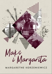 Maks i Margarita - Korzeniewicz Margarethe