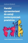 Handel uprawnieniami do emisji zanieczyszczeń powietrza Justyna Dyduch