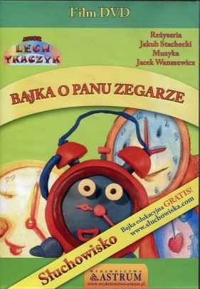 Bajka o Panu Zegarze - Lech Tkaczyk