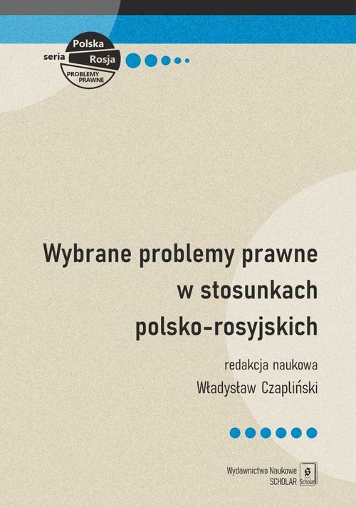 Wybrane problemy prawne w stosunkach polsko-rosyjskich