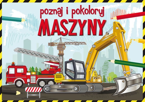 Poznaj i pokoloruj maszyny