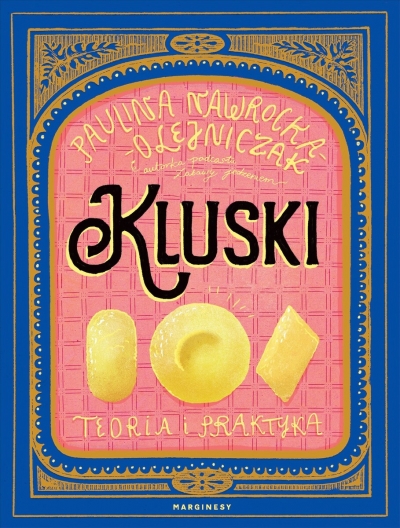 Kluski. Teoria i praktyka