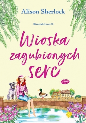 Riverside Lane. Tom 2. Wioska zagubionych serc - Alison Sherlock
