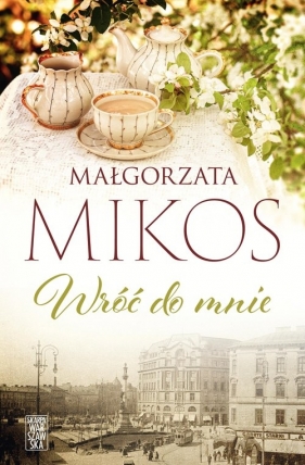 Wróć do mnie - Mikos Małgorzata