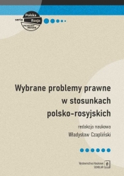 Wybrane problemy prawne w stosunkach polsko-rosyjskich