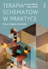 Terapia schematów w praktyce Praca z trybami schematów Arnoud Arntz, Gitta Jacob