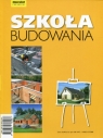 Szkoła budowania Anna Kamińska