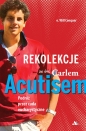 Rekolekcje z Carlem Acutisem - Will Conquer
