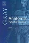 Gray Anatomia Pytania testowe do tomu 1