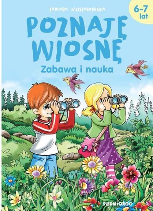 Poznaję wiosnę Zabawa i nauka 6-7 lat