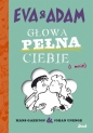Eva i Adam. Głowa pełna ciebie - Måns Gahrton, Patrycja Niedźwiedzka